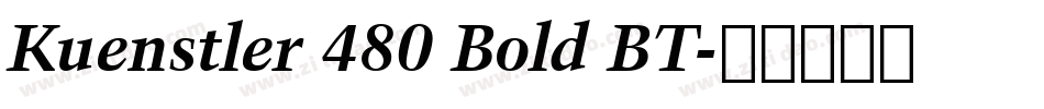 Kuenstler 480 Bold BT字体转换